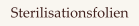 Sterilisationsfolien